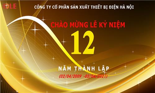 KỈ NIỆM 12 NĂM THÀNH LẬP VÀ PHÁT TRIỂN MÁY BIẾN ÁP LE
